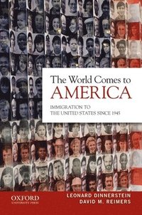 bokomslag World Comes to America: Immigration to the United States Since 1945