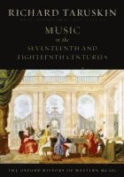 bokomslag The Oxford History of Western Music: Music in the Seventeenth and Eighteenth Centuries