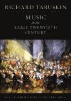 bokomslag The Oxford History of Western Music: Music in the Early Twentieth Century