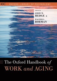 bokomslag The Oxford Handbook of Work and Aging