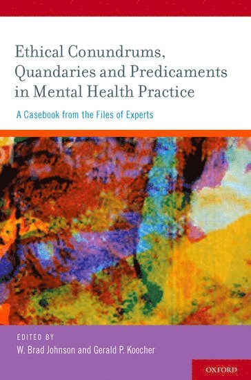 bokomslag Ethical Conundrums, Quandaries and Predicaments in Mental Health Practice