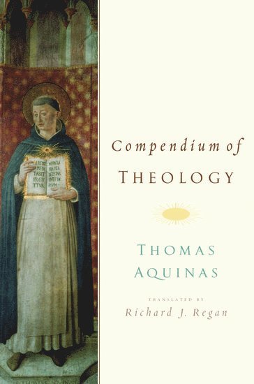 bokomslag Compendium of Theology By Thomas Aquinas