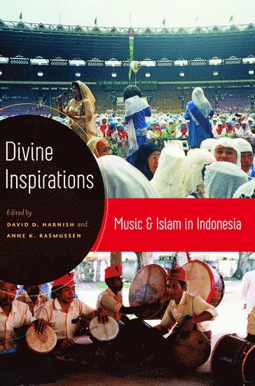 bokomslag Divine Inspirations: Music and Islam in Indonesia