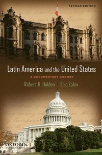 bokomslag Latin America and the United States: A Documentary History
