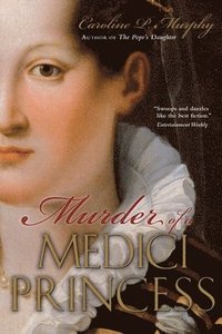 bokomslag Murder of a Medici Princess