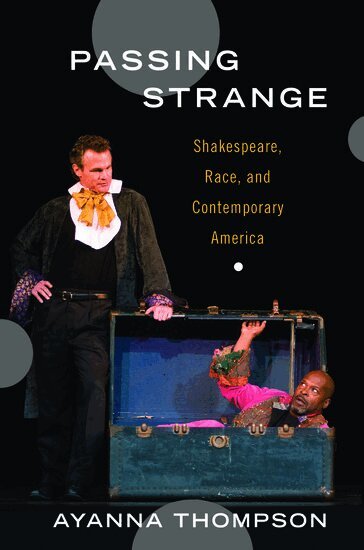 Ayanna Thompson - Passing Strange, Inbunden