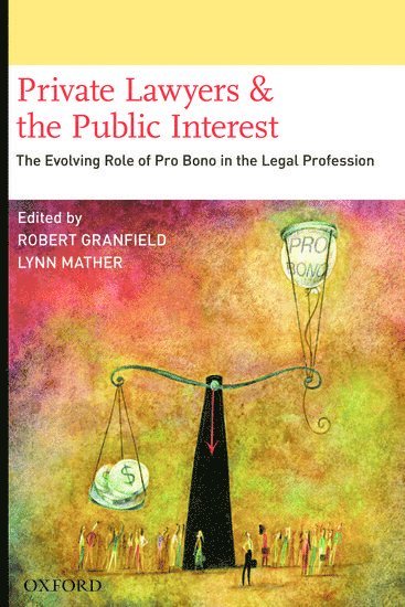 Private Lawyers and the Public Interest 1