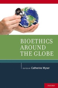 bokomslag Bioethics Around the Globe