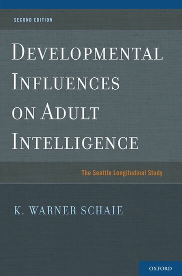 K. Warner Schaie - Developmental Influences on Adult Intelligence, Inbunden