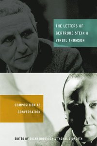 bokomslag The Letters of Gertrude Stein and Virgil Thomson