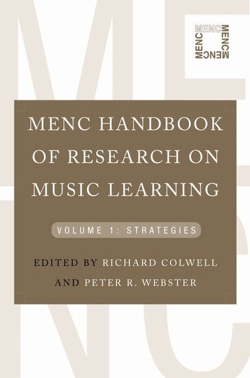 Richard Colwell, Peter R. Webster - MENC Handbook of Research on Music Learning, Häftad