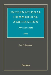 bokomslag International Commercial Arbitration Pacific Rim 2008