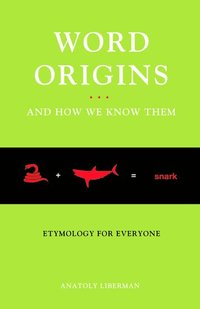 bokomslag Word Origins...And How We Know Them