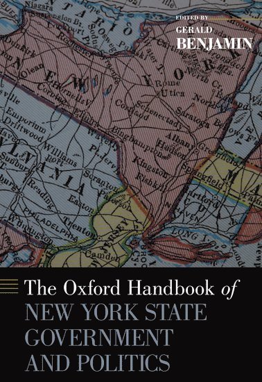 bokomslag The Oxford Handbook of New York State Government and Politics