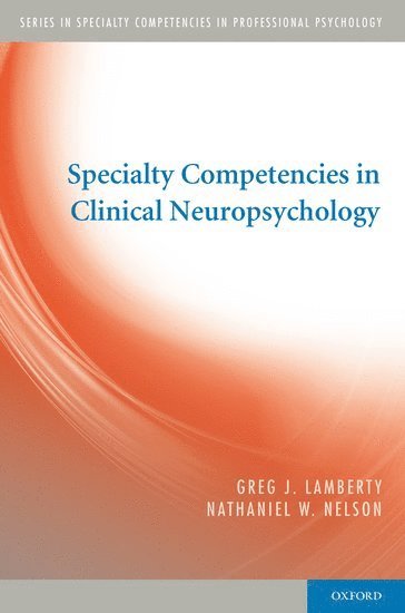 Specialty Competencies in Clinical Neuropsychology 1