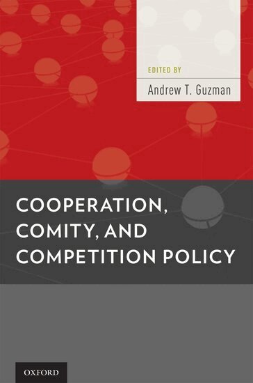 Andrew T. Guzman - Cooperation, Comity, and Competition Policy, Inbunden
