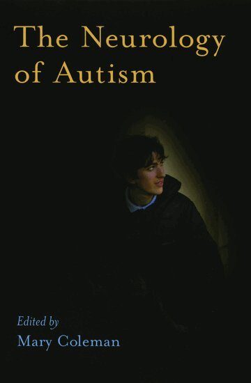 Mary Coleman - The Neurology of Autism, Häftad