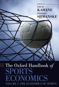 bokomslag Oxford Handbook of Sports Economics Volume 1