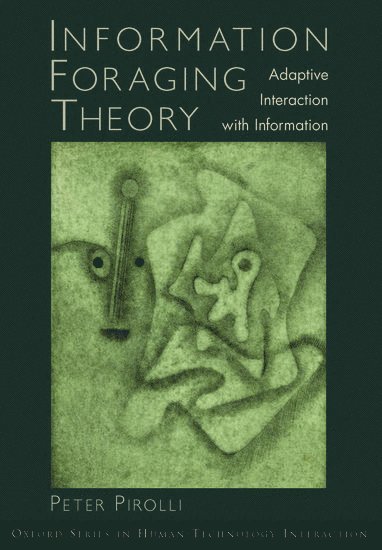 Information Foraging Theory