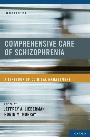 Jeffrey A. Lieberman, Robin M. Murray - Comprehensive Care of Schizophrenia, Häftad