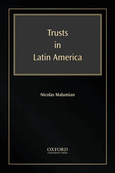 Nicolas Malumian - Trusts in Latin America, Inbunden