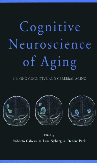 Cognitive Neuroscience of Aging 1