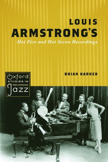 bokomslag Louis Armstrong's Hot Five and Hot Seven Recordings