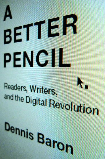 Dennis Baron - A Better Pencil, Inbunden