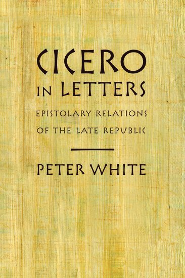 Cicero in Letters