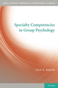 bokomslag Specialty Competencies in Group Psychology