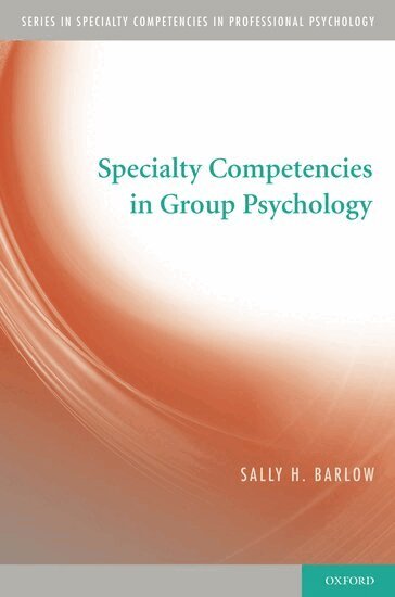 Sally Barlow - Specialty Competencies in Group Psychology, Häftad