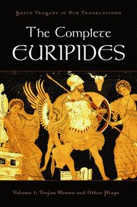 bokomslag The Complete Euripides Volume I Trojan Women and Other Plays