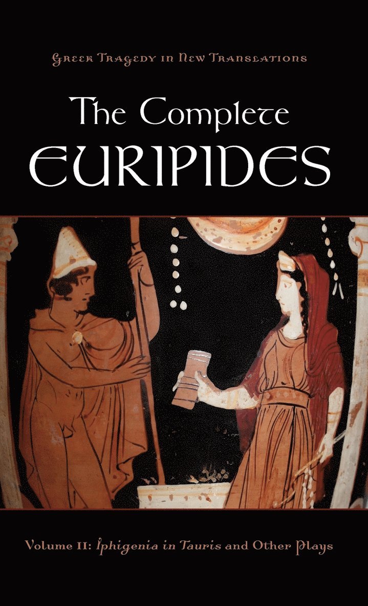 The Complete Euripides Volume II Electra and Other Plays 1