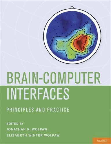 Jonathan Wolpaw, Elizabeth Winter Wolpaw - Brain-Computer Interfaces, Inbunden