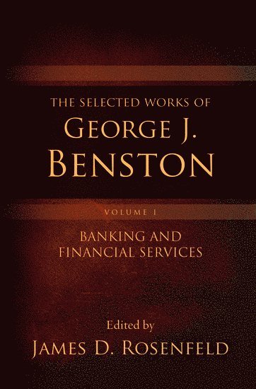 bokomslag Selected Works of George J. Benston, Volume 1