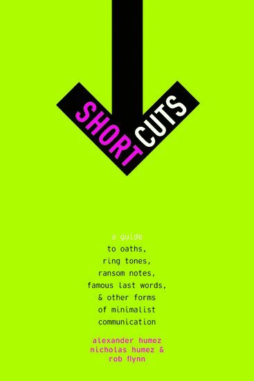 Alexander Humez, Nicholas Humez, Rob Flynn - Short Cuts, Inbunden