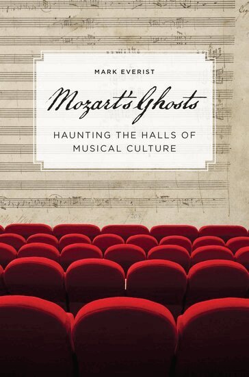 Mark Everist - Mozart's Ghosts, Inbunden