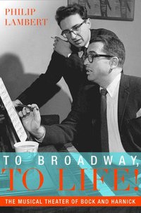 bokomslag To Broadway, To Life!