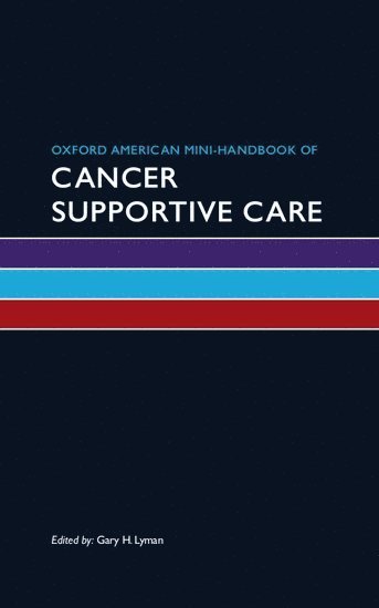 bokomslag Oxford American Mini-Handbook of Cancer Supportive Care