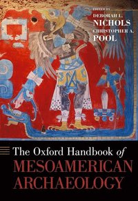 bokomslag The Oxford Handbook of Mesoamerican Archaeology