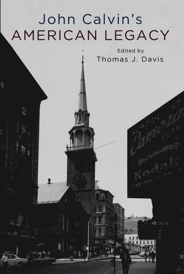 bokomslag John Calvin's American Legacy