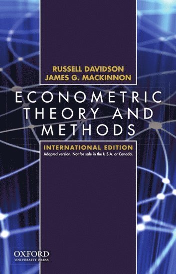 Russell Davidson, Canada) Davidson, Russell (, McGill University, James G. MacKinnon, James G. Mackinnon - Econometric Theory and Methods, Häftad
