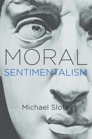 Moral Sentimentalism 1