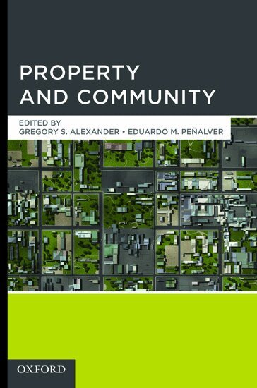 Gregory S. Alexander, Eduardo M. Penalver - Property and Community, Inbunden