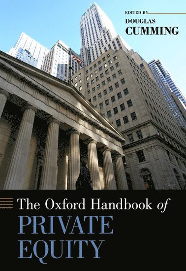 bokomslag The Oxford Handbook of Private Equity