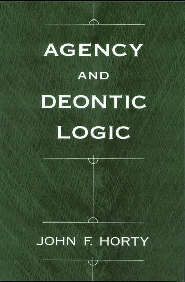 John Horty - Agency and Deontic Logic, Häftad
