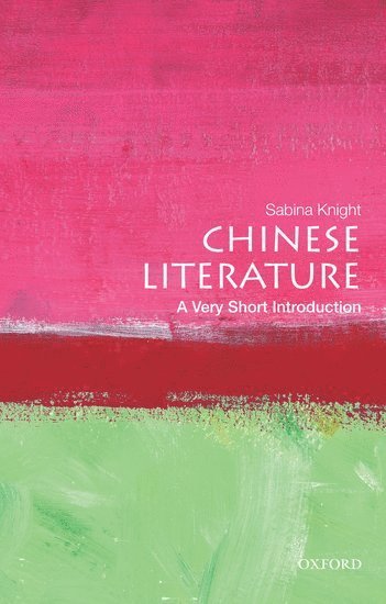 bokomslag Chinese Literature: A Very Short Introduction