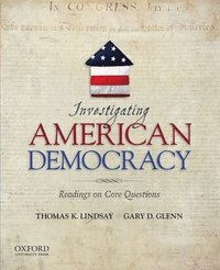 bokomslag Investigating American Democracy: Readings on Core Questions