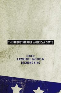 bokomslag The Unsustainable American State
