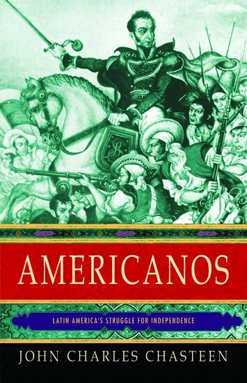 John Charles Chasteen - Americanos, Häftad